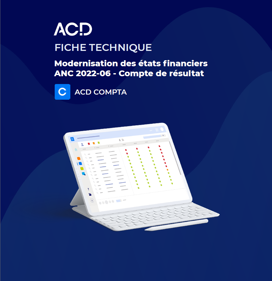 03A-Fiche de synthèse-Modernisation des états financiers ANC 2022-06-Compte de résultat.png